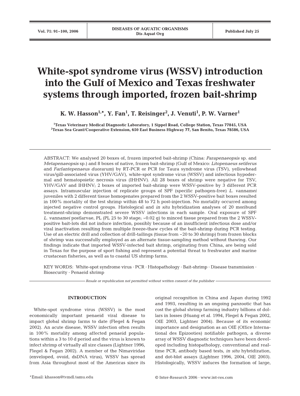 White-Spot Syndrome Virus (WSSV) Introduction Into the Gulf of Mexico and Texas Freshwater Systems Through Imported, Frozen Bait-Shrimp