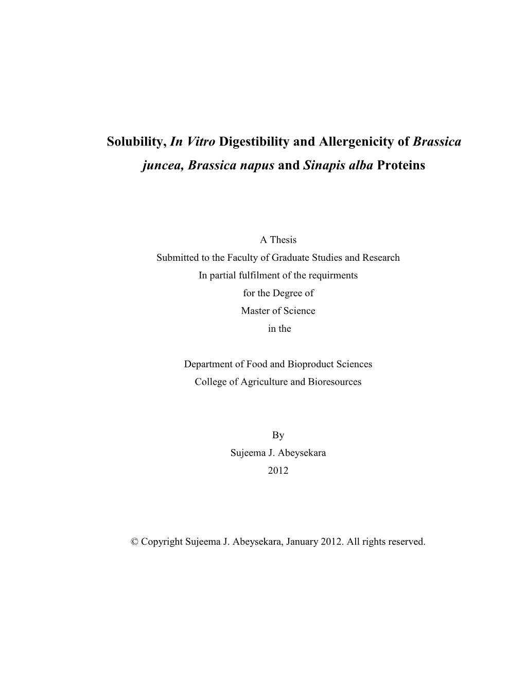 Solubility, in Vitro Digestibility and Allergenicity of Brassica Juncea, Brassica Napus and Sinapis Alba Proteins