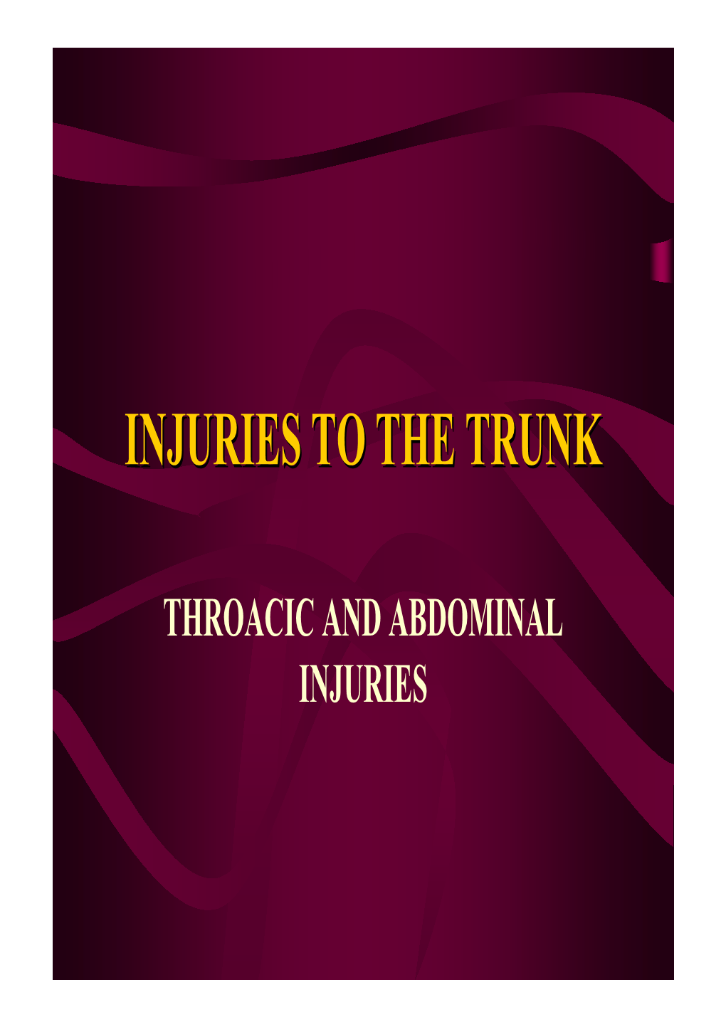 Thoracic and Abdominal Trauma