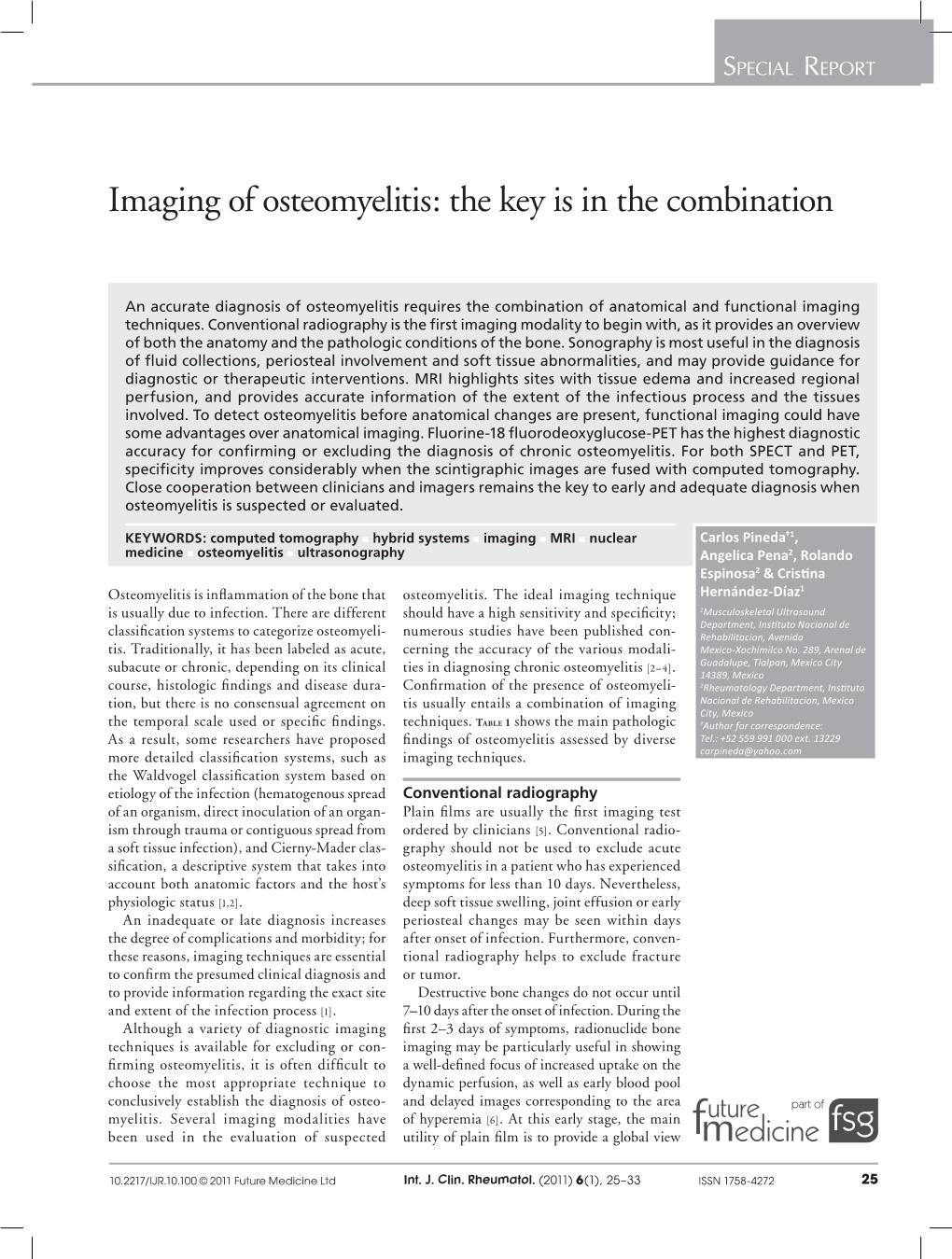 Imaging of Osteomyelitis: the Key Is in the Combination