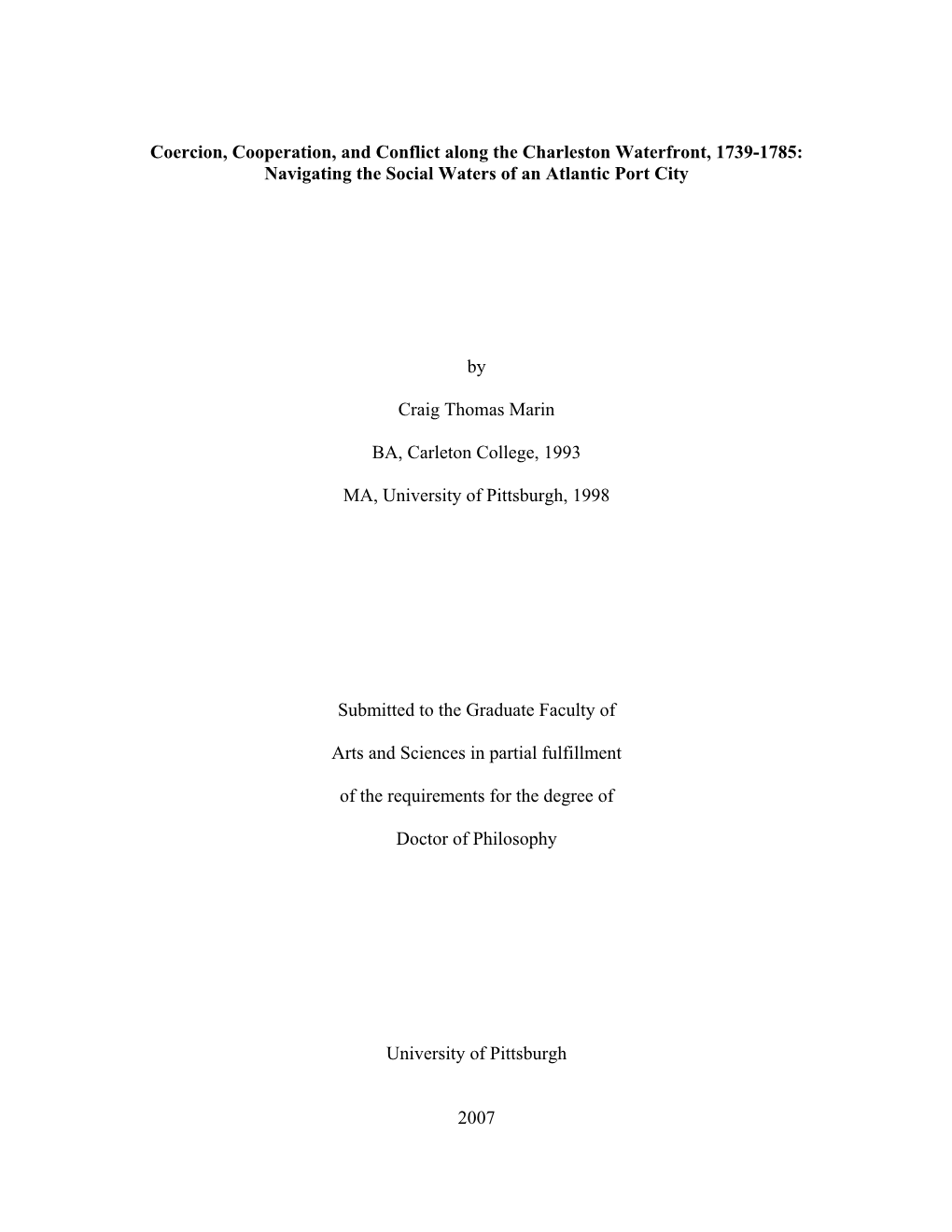 Coercion, Cooperation, and Conflict Along the Charleston Waterfront, 1739-1785: Navigating the Social Waters of an Atlantic Port City