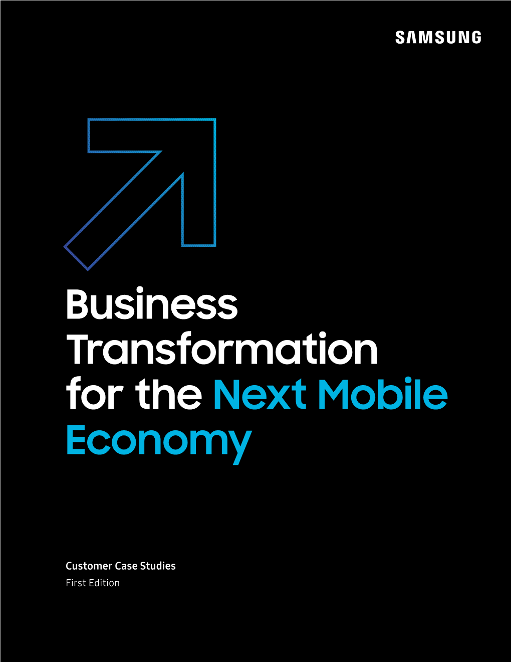 Business Transformation for the Next Mobile Economy: Customer Case