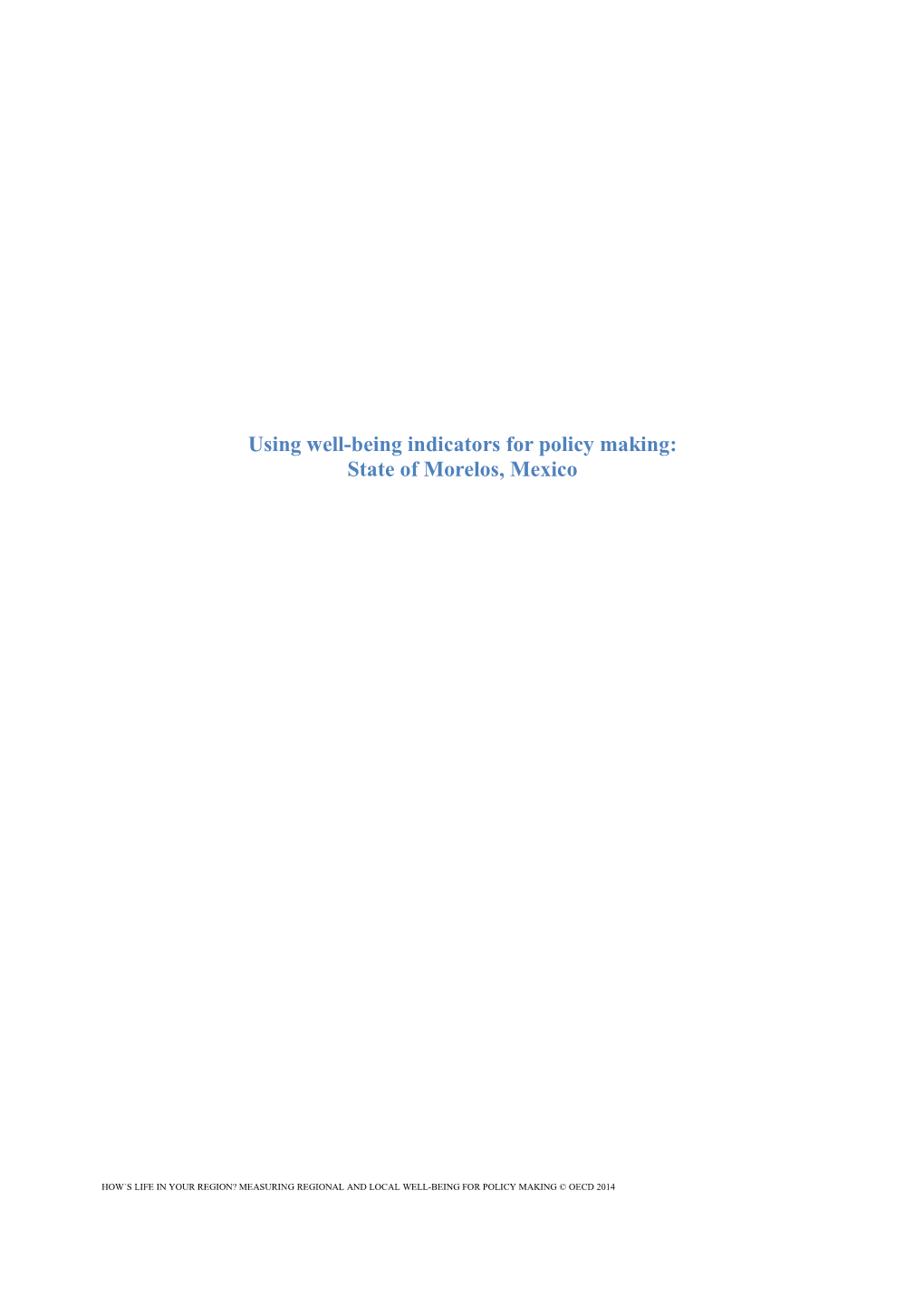 Using Well-Being Indicators for Policy Making: State of Morelos, Mexico