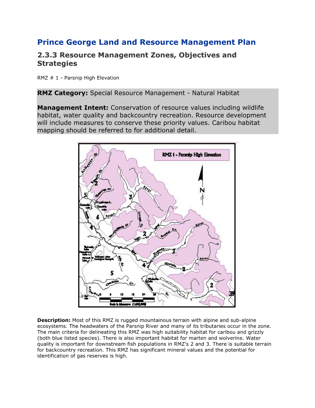 Prince George Land and Resource Management Plan 2.3.3 Resource Management Zones, Objectives and Strategies