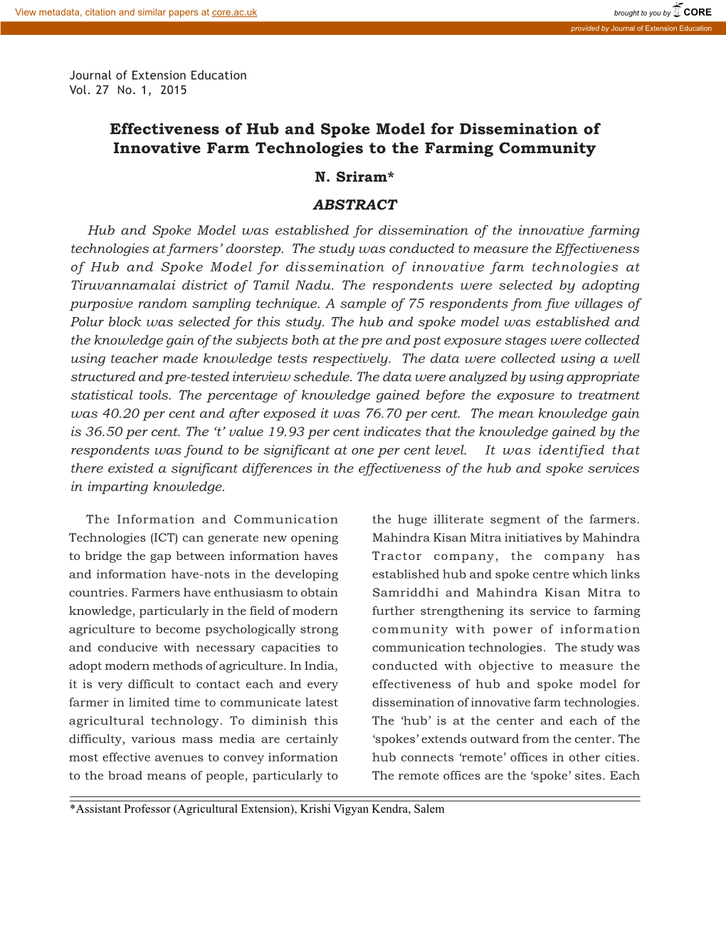 Effectiveness of Hub and Spoke Model for Dissemination of Innovative Farm Technologies to the Farming Community N