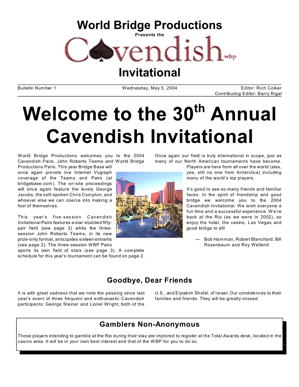 Welcome to the 30 Annual Cavendish Invitational