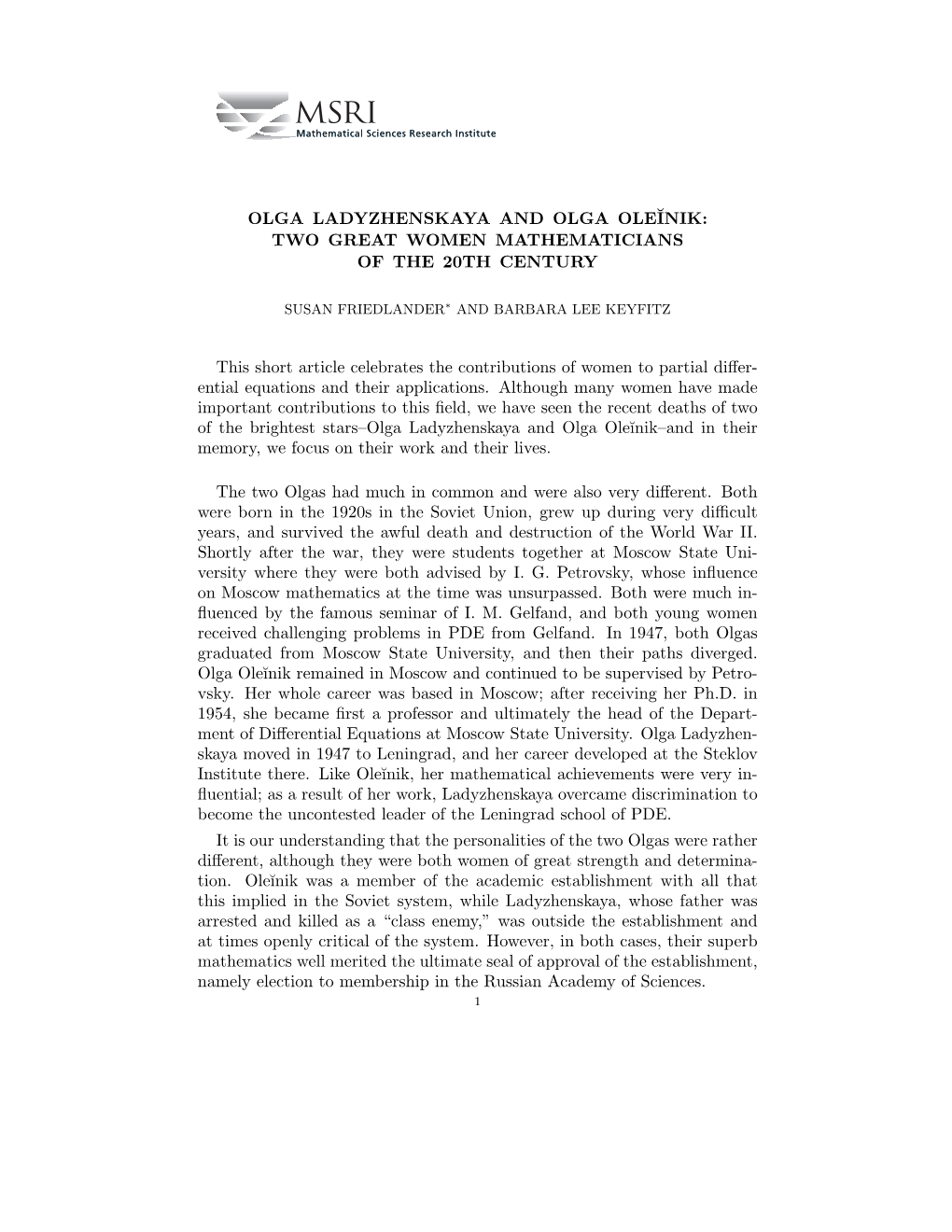 Olga Ladyzhenskaya and Olga Ole˘Inik: Two Great Women Mathematicians of the 20Th Century