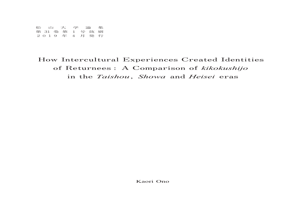 How Intercultural Experiences Created Identities of Returnees : a Comparison of Kikokushijo in the Taishou, Showa and Heisei Eras