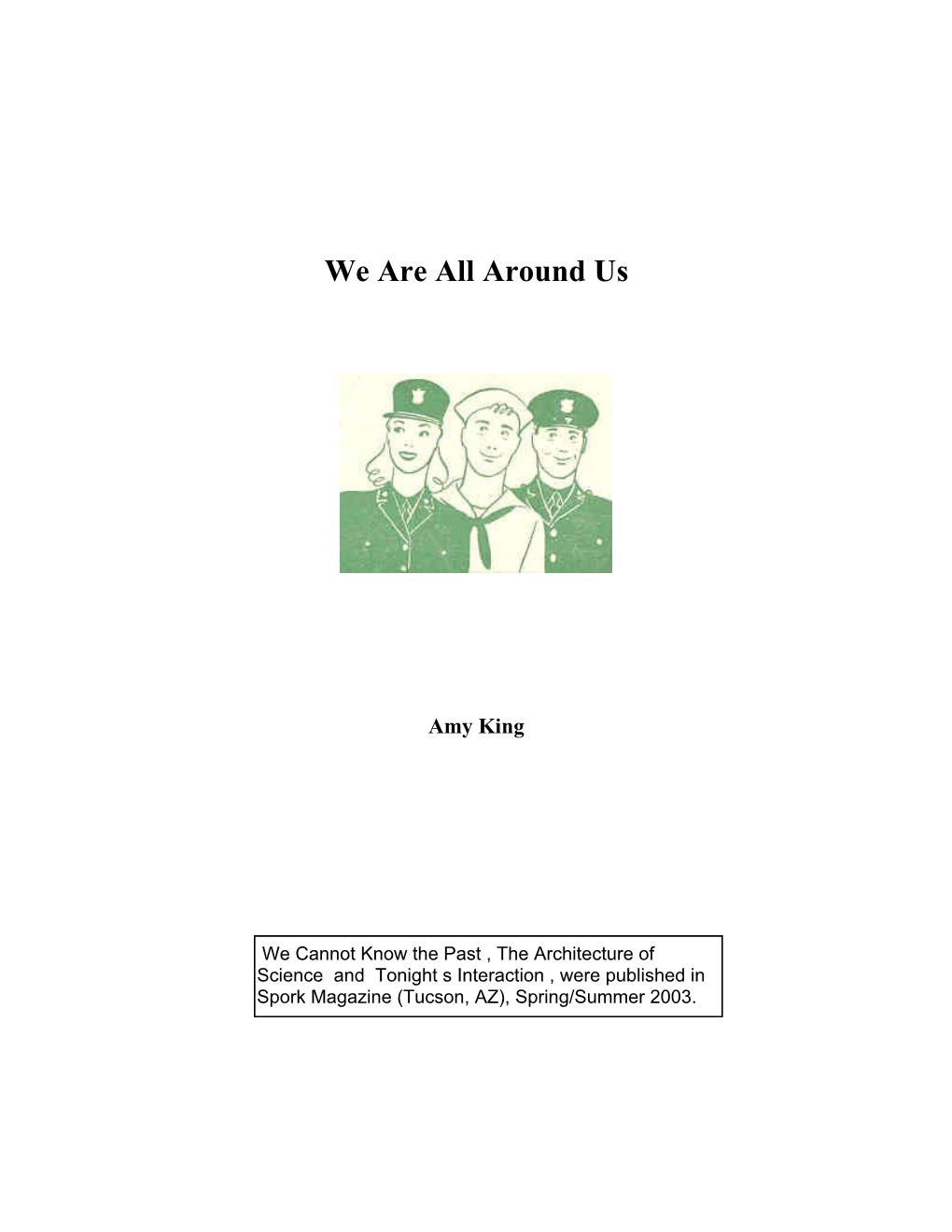 We Are All Around Us by Amy King