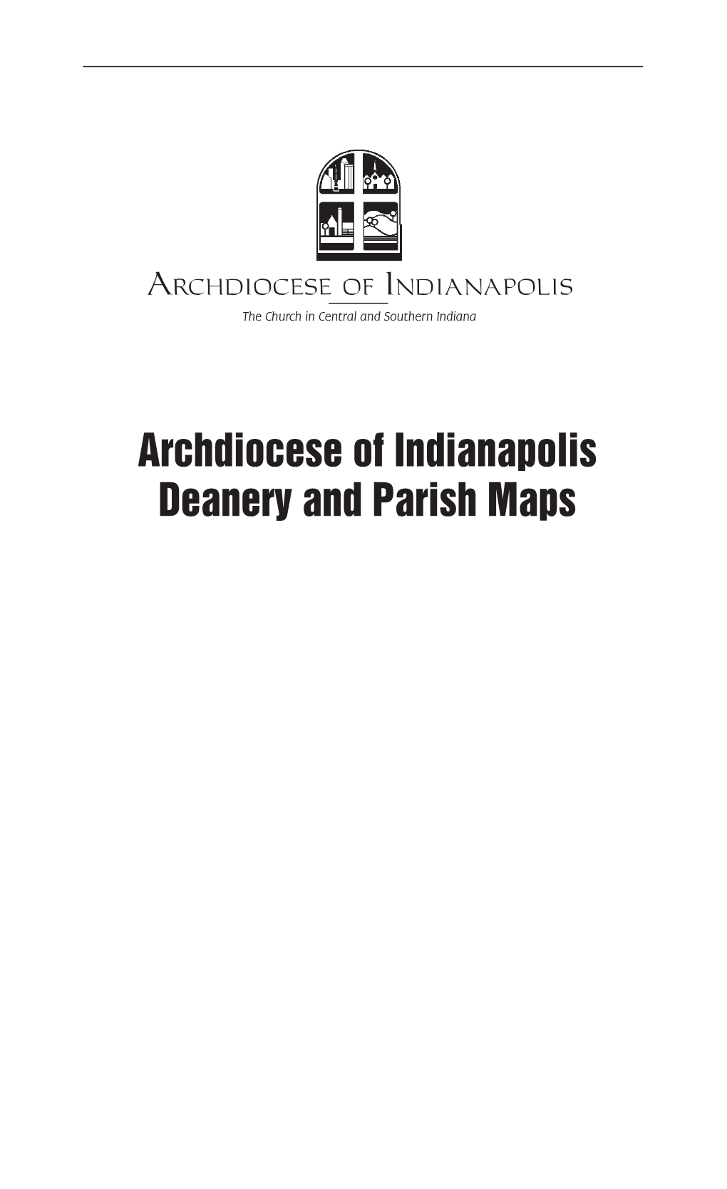 Archdiocese of Indianapolis Deanery and Parish Maps Deaneries 1