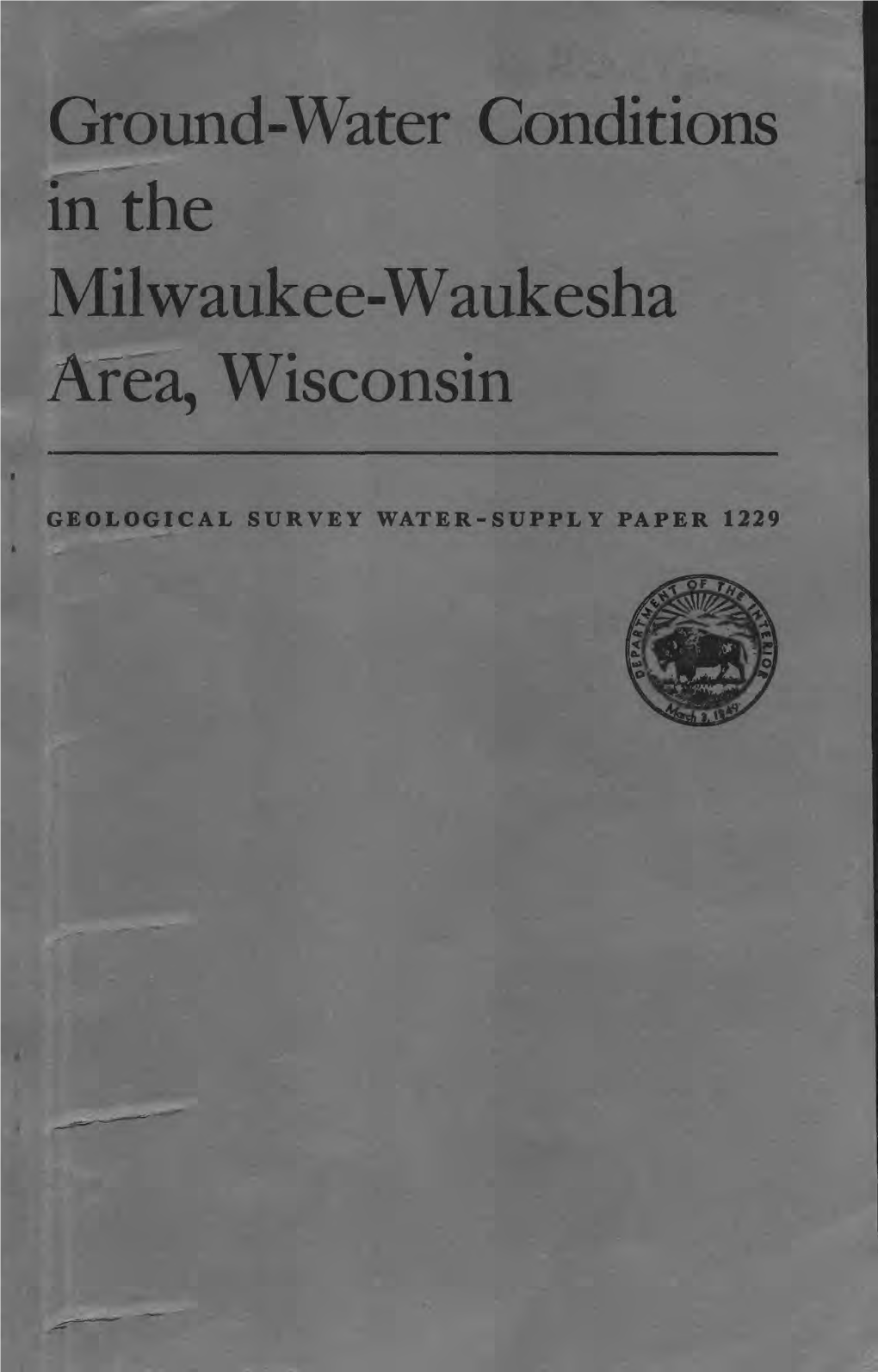 Ground-Water Conditions in the Milwaukee-Waukesha Area, Wisconsin