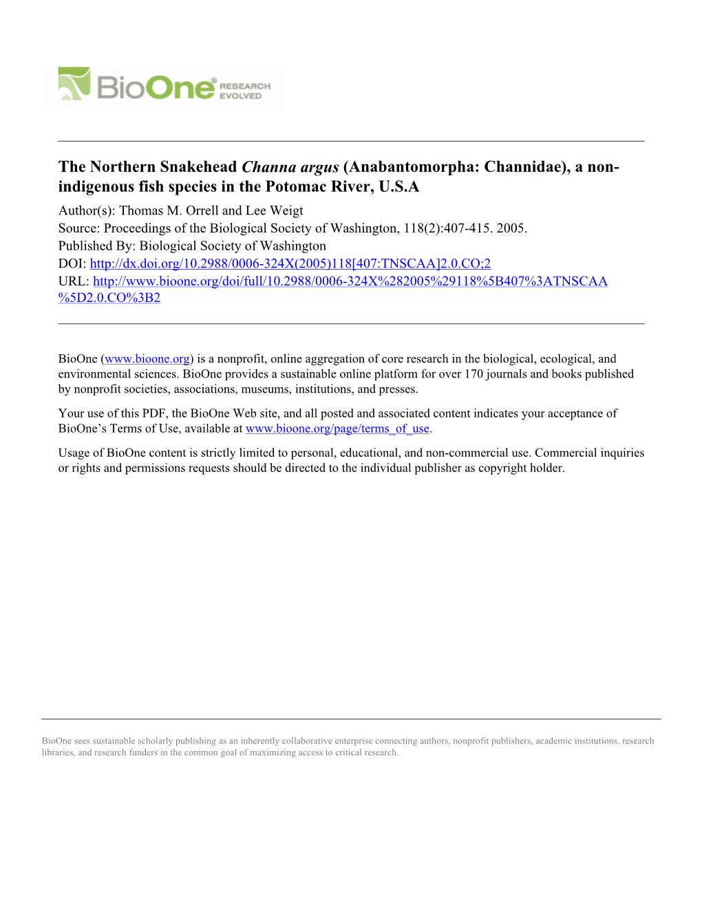 The Northern Snakehead Channa Argus (Anabantomorpha: Channidae), a Non- Indigenous Fish Species in the Potomac River, U.S.A Author(S): Thomas M