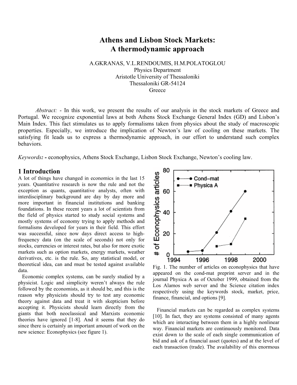 Athens and Lisbon Stock Markets: a Thermodynamic Approach