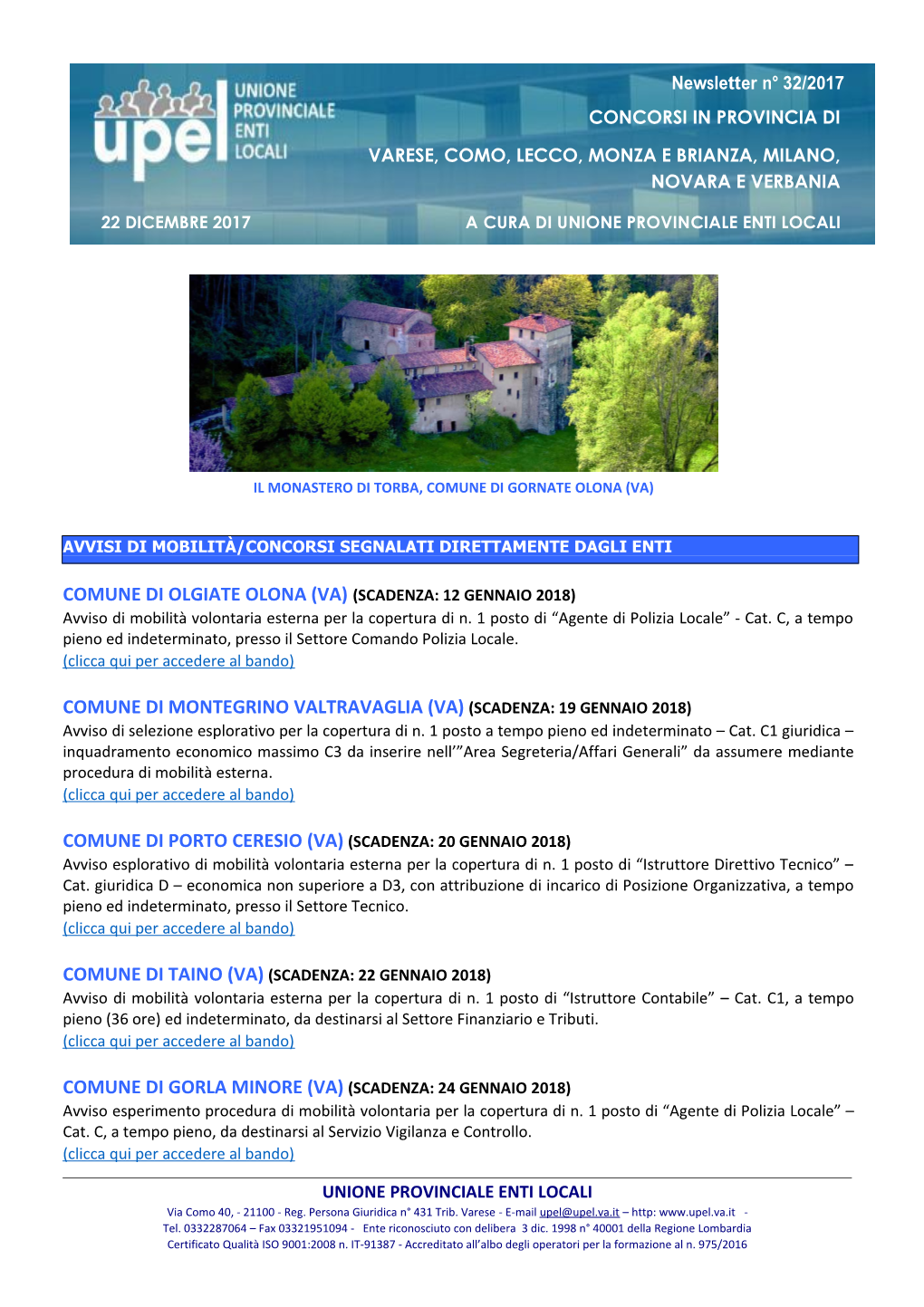 COMUNE DI MONTEGRINO VALTRAVAGLIA (VA) (SCADENZA: 19 GENNAIO 2018) Avviso Di Selezione Esplorativo Per La Copertura Di N