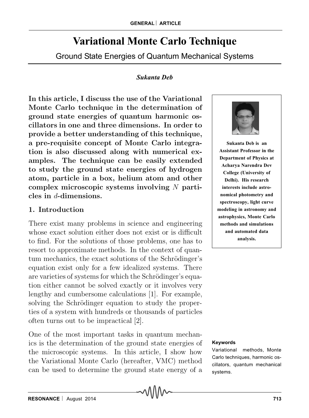 Variational Monte Carlo Technique Ground State Energies of Quantum Mechanical Systems