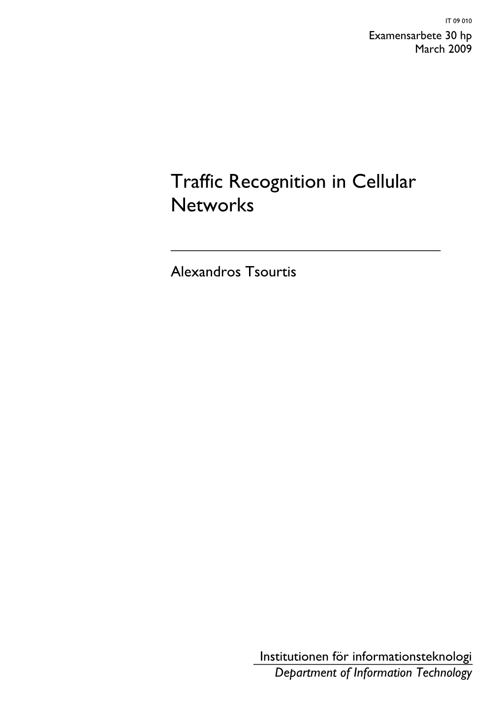 Traffic Recognition in Cellular Networks