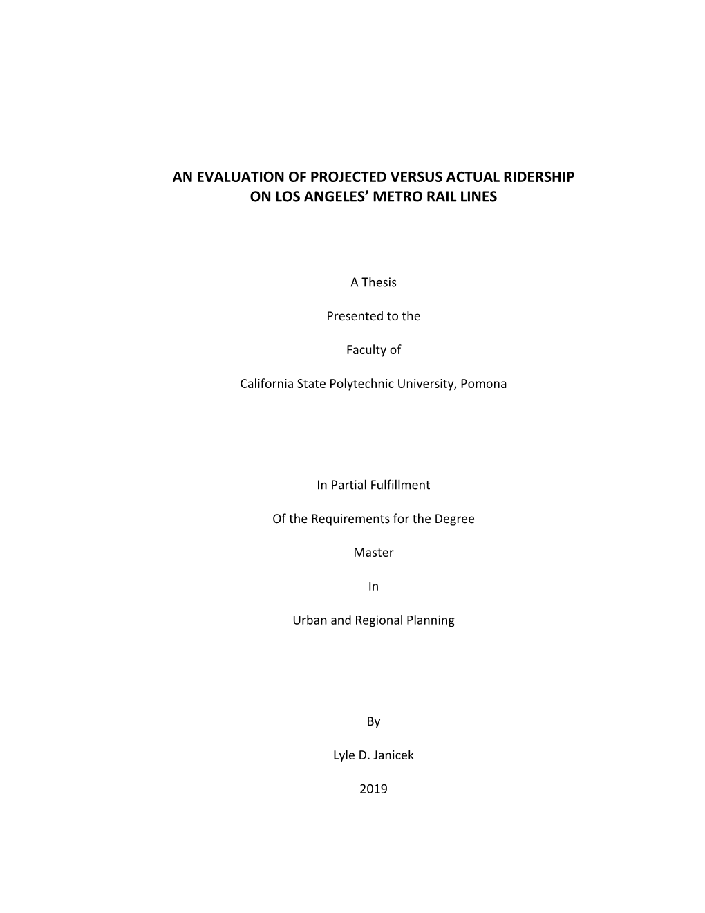 An Evaluation of Projected Versus Actual Ridership on Los Angeles’ Metro Rail Lines