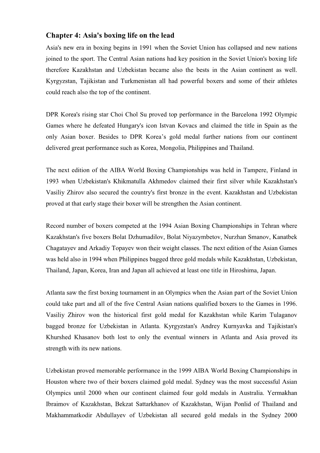 Chapter 4: Asia's Boxing Life on the Lead Asia's New Era in Boxing Begins in 1991 When the Soviet Union Has Collapsed and New Nations Joined to the Sport