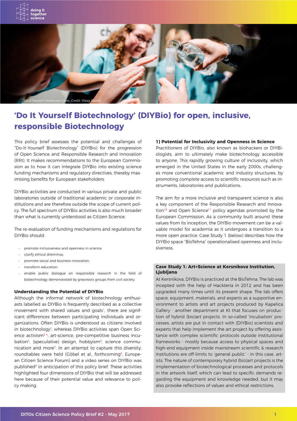 'Do It Yourself Biotechnology' (Diybio) for Open, Inclusive