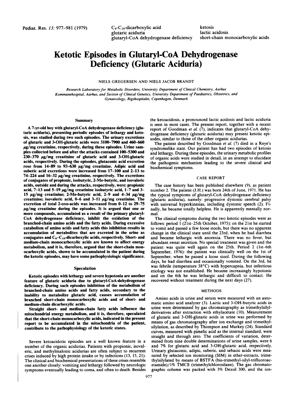 Glutaric Aciduria Lactic Acidosis Glutaryl-Coa Dehydrogenase Deficiency Short-Chain Monocarboxylic Acids