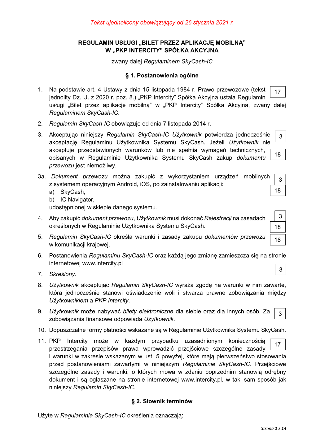 „BILET PRZEZ APLIKACJĘ MOBILNĄ” W „PKP INTERCITY” SPÓŁKA AKCYJNA Zwany Dalej Regulaminem Skycash-IC