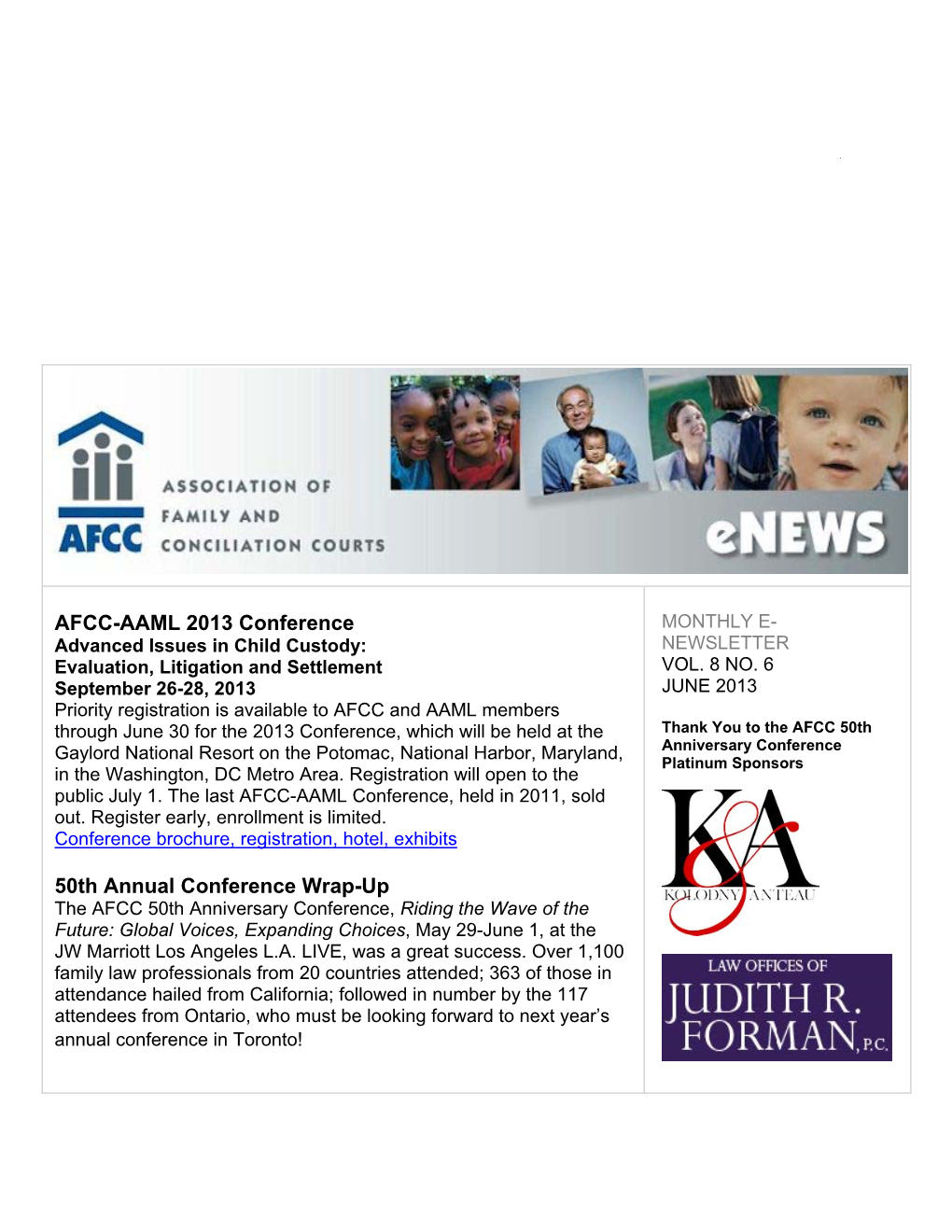 AFCC-AAML 2013 Conference MONTHLY E- Advanced Issues in Child Custody: NEWSLETTER Evaluation, Litigation and Settlement VOL