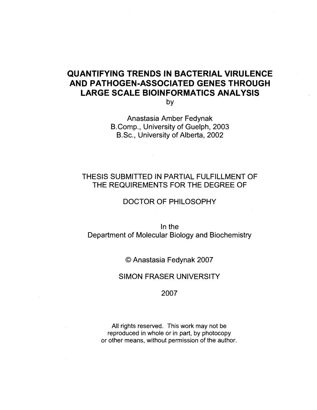 QUANTIFYING TRENDS in BACTERIAL VIRULENCE and PATHOGEN-ASSOCIATED GENES THROUGH LARGE SCALE BIOINFORMATICS ANALYSIS By