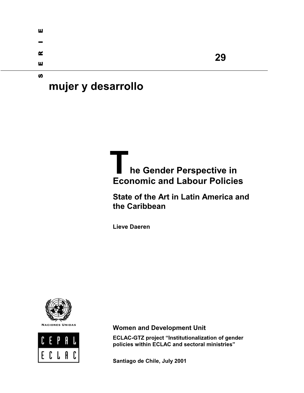 The Gender Perspective in Economic and Labour Policies. State of the Art in Latin America and the Caribbean