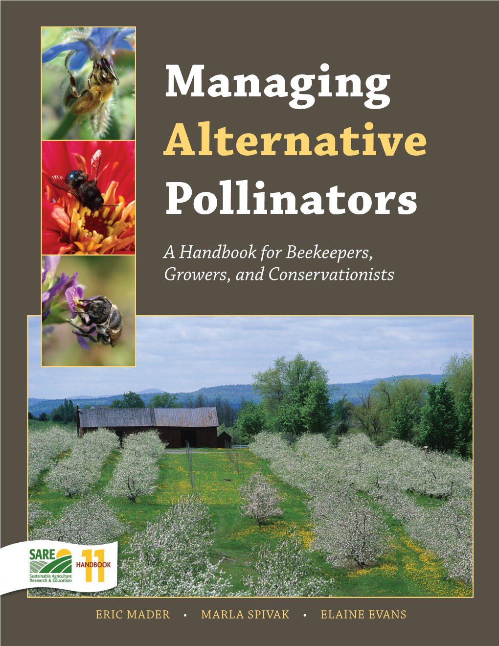 Managing Alternative Pollinators a Handbook for Beekeepers, Growers, and Conservationists