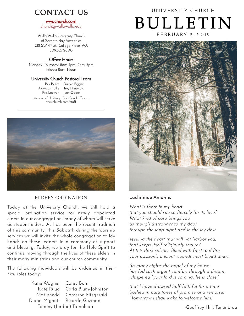 BULLETIN Walla Walla University Church FEBRUARY 9, 2019 of Seventh-Day Adventists 212 SW 4Th St., College Place, WA 509.527.2800