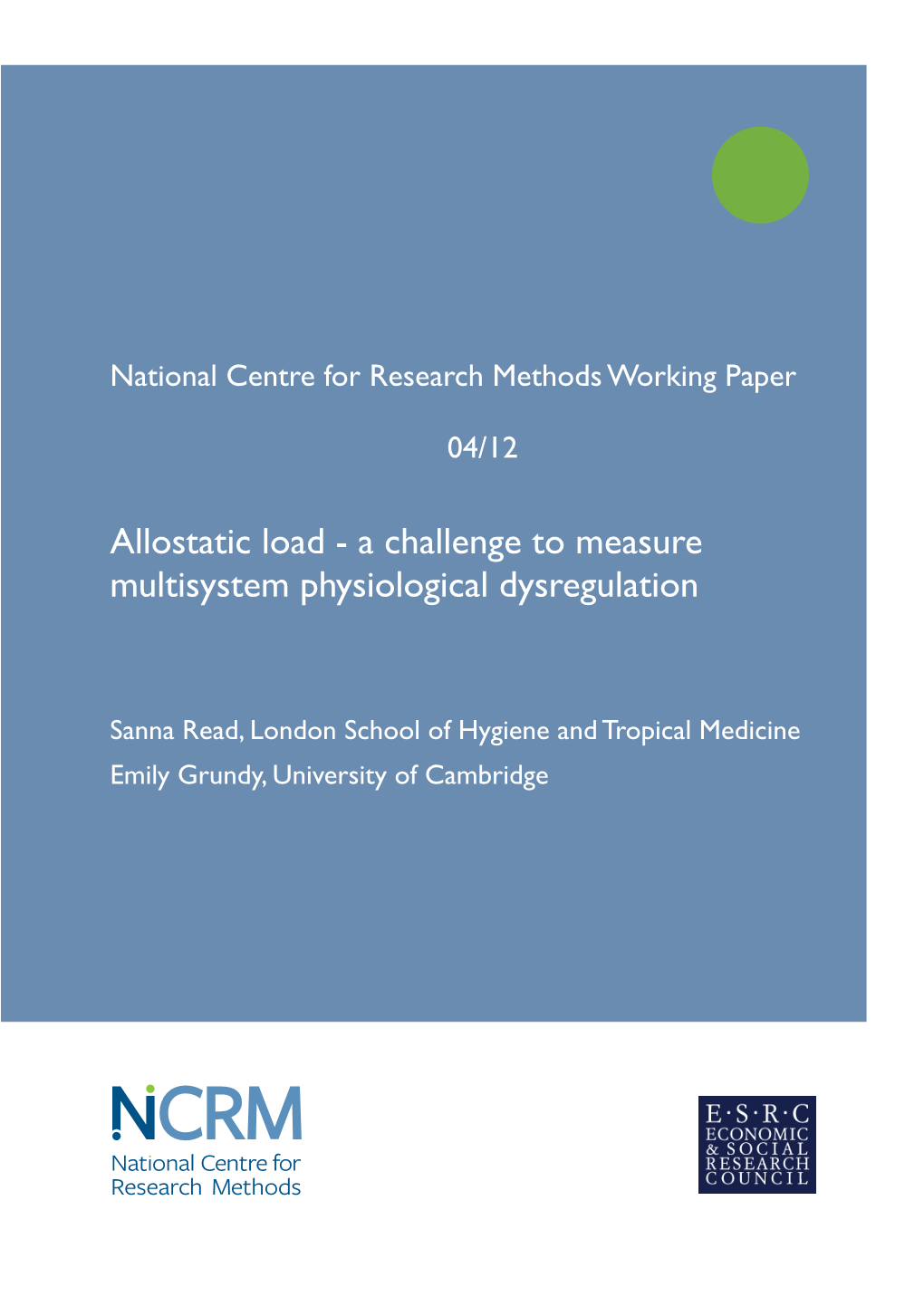 Allostatic Load - a Challenge to Measure Multisystem Physiological Dysregulation