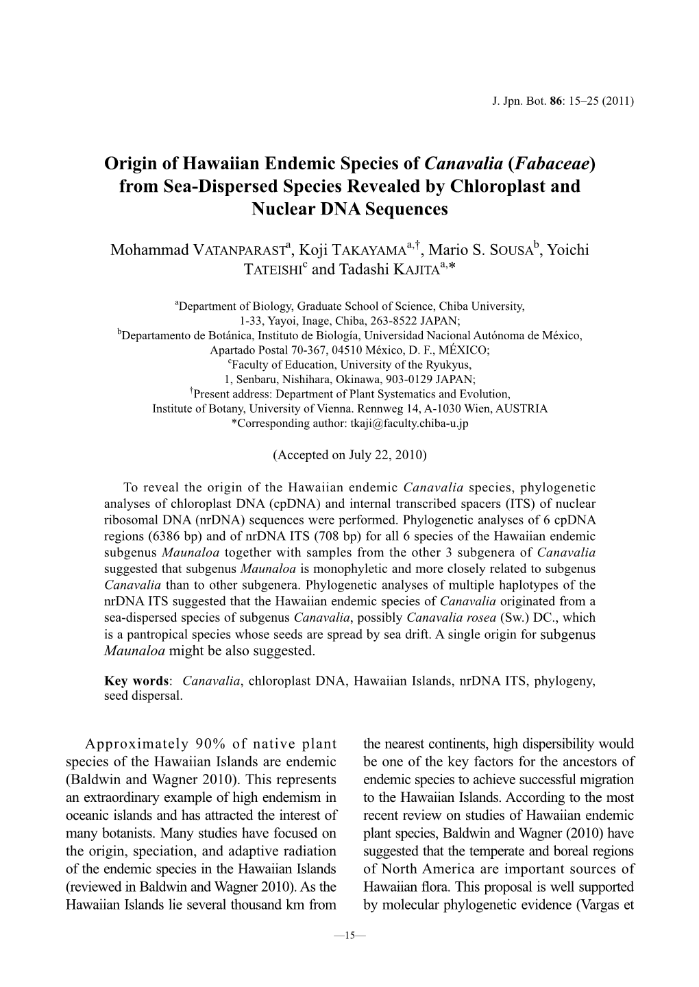 Origin of Hawaiian Endemic Species of Canavalia (Fabaceae) from Sea-Dispersed Species Revealed by Chloroplast and Nuclear DNA Sequences