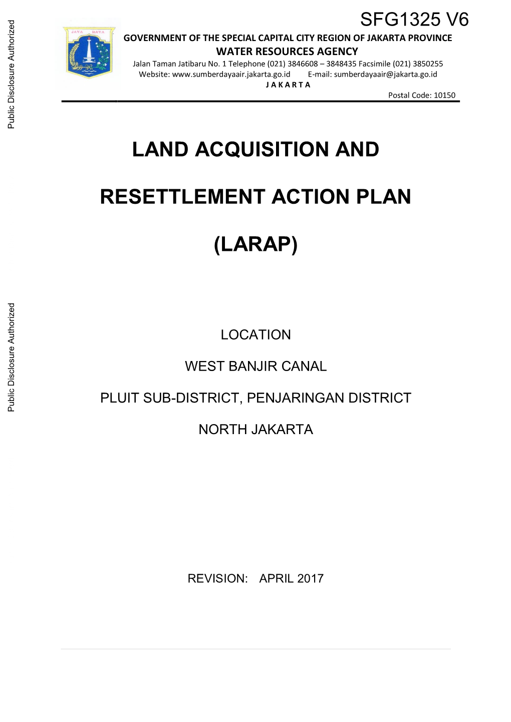 SFG1325 V6 GOVERNMENT of the SPECIAL CAPITAL CITY REGION of JAKARTA PROVINCE WATER RESOURCES AGENCY Jalan Taman Jatibaru No