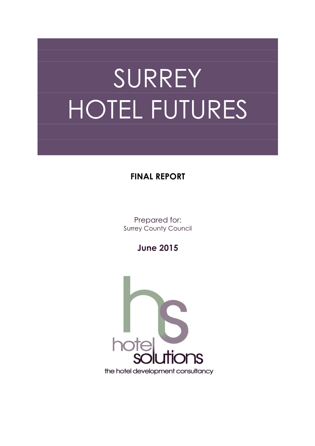 Surrey Hotel Futures Report