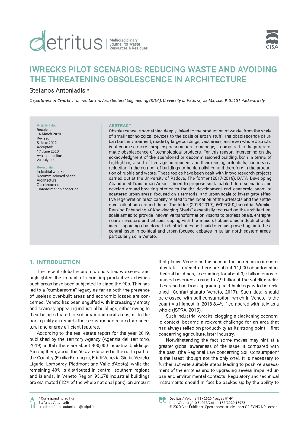 REDUCING WASTE and AVOIDING the THREATENING OBSOLESCENCE in ARCHITECTURE Stefanos Antoniadis *