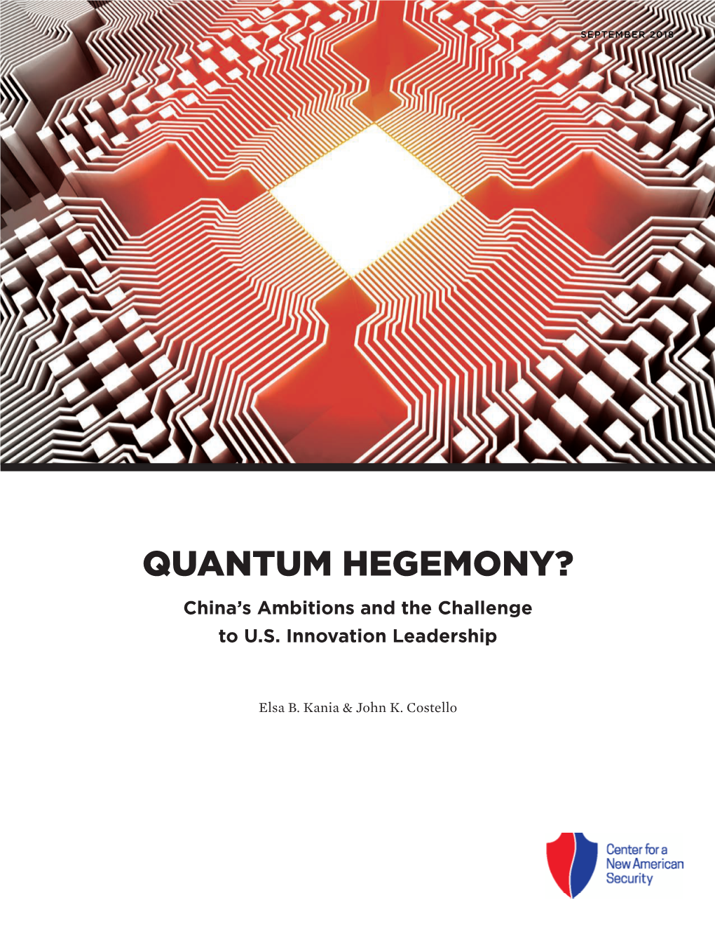 QUANTUM HEGEMONY? China’S Ambitions and the Challenge to U.S