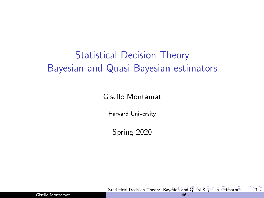 Statistical Decision Theory Bayesian and Quasi-Bayesian Estimators