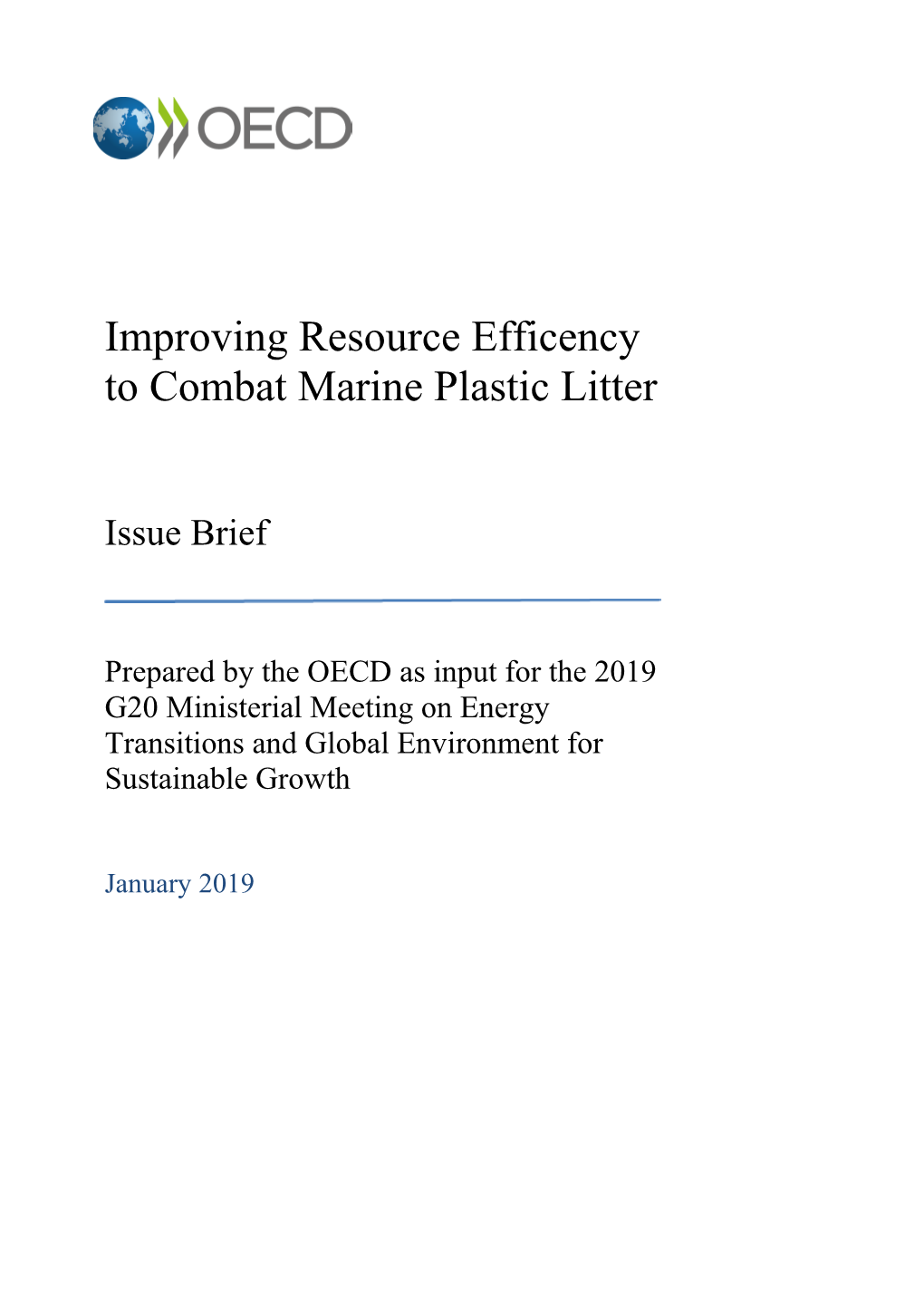 Improving Resource Efficency to Combat Marine Plastic Litter