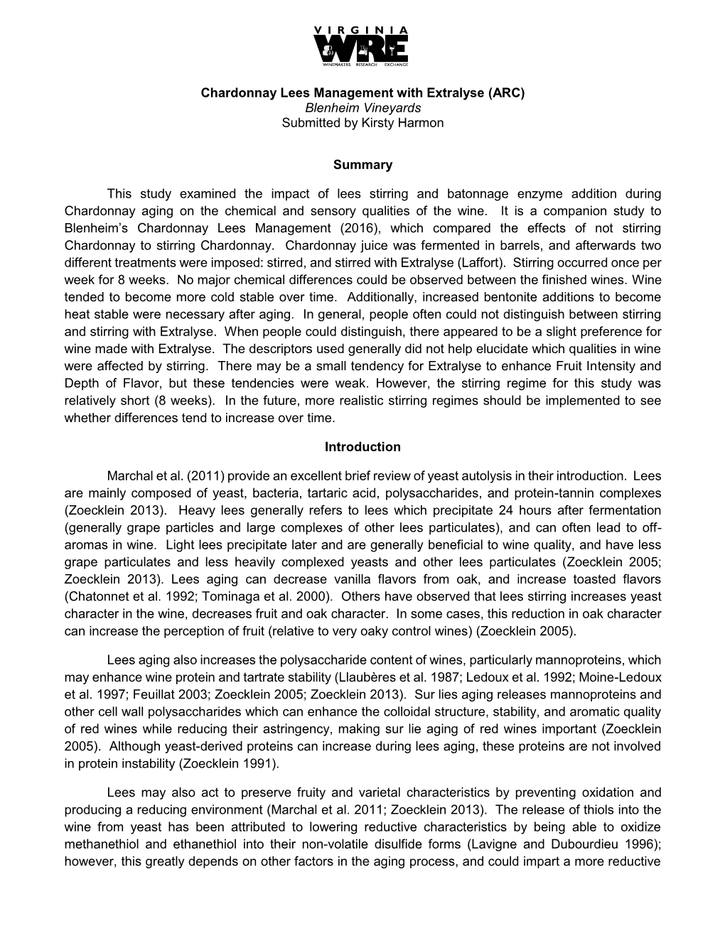 Chardonnay Lees Management with Extralyse (ARC) Blenheim Vineyards Submitted by Kirsty Harmon Summary This Study Examined the Im