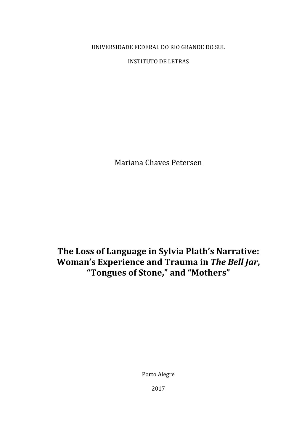 Woman's Experience and Trauma in the Bell Jar, “Tongues of Stone,”