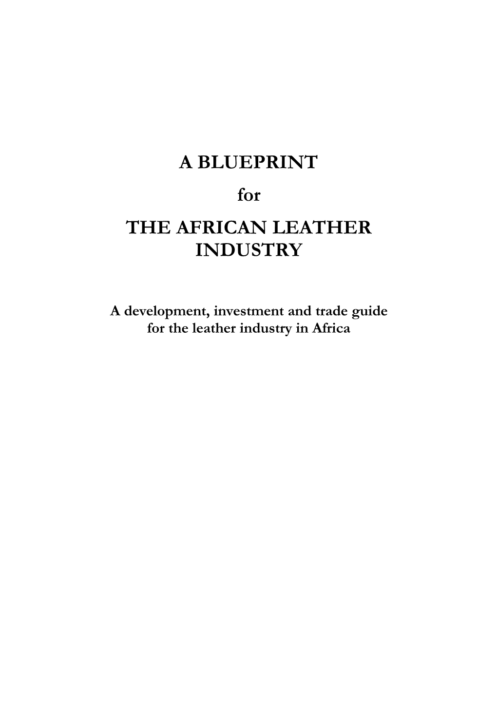 A BLUEPRINT for the AFRICAN LEATHER INDUSTRY