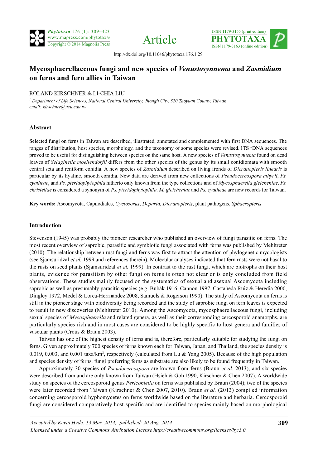 Mycosphaerellaceous Fungi and New Species of Venustosynnema and Zasmidium on Ferns and Fern Allies in Taiwan