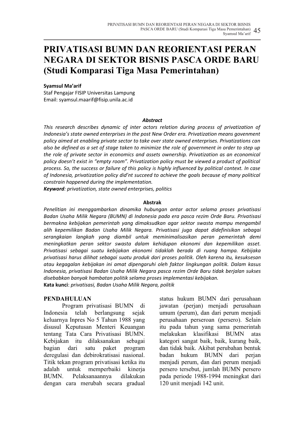 PRIVATISASI BUMN DAN REORIENTASI PERAN NEGARA DI SEKTOR BISNIS PASCA ORDE BARU (Studi Komparasi Tiga Masa Pemerintahan) Syamsul Ma’Arif 45