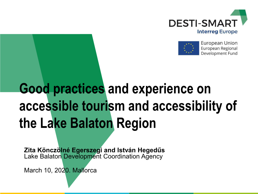 Good Practices and Experience on Accessible Tourism and Accessibility of the Lake Balaton Region