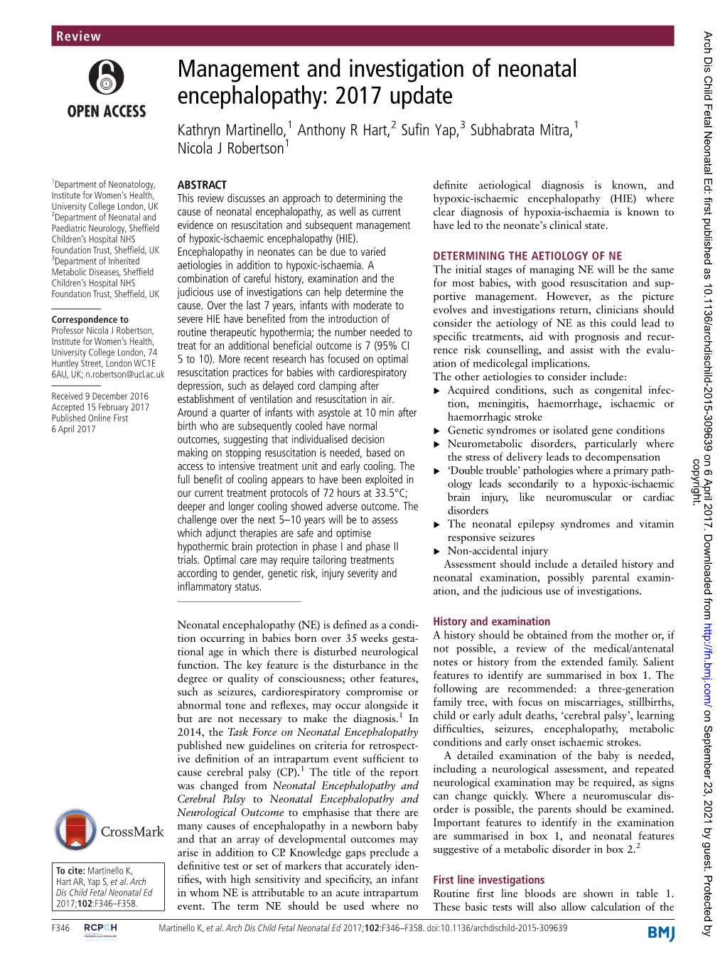 Management and Investigation of Neonatal Encephalopathy: 2017 Update Kathryn Martinello,1 Anthony R Hart,2 Suﬁn Yap,3 Subhabrata Mitra,1 Nicola J Robertson1