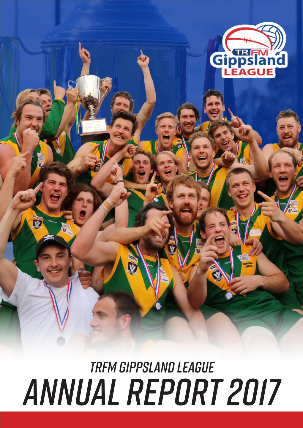 TRFM Gippsland League ANNUAL REPORT 2017 Reserves Premiers - Morwell