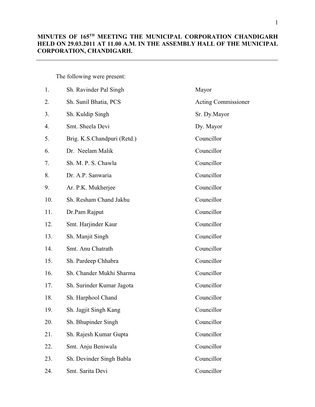 The Following Officers Also Attended the Meeting: s1