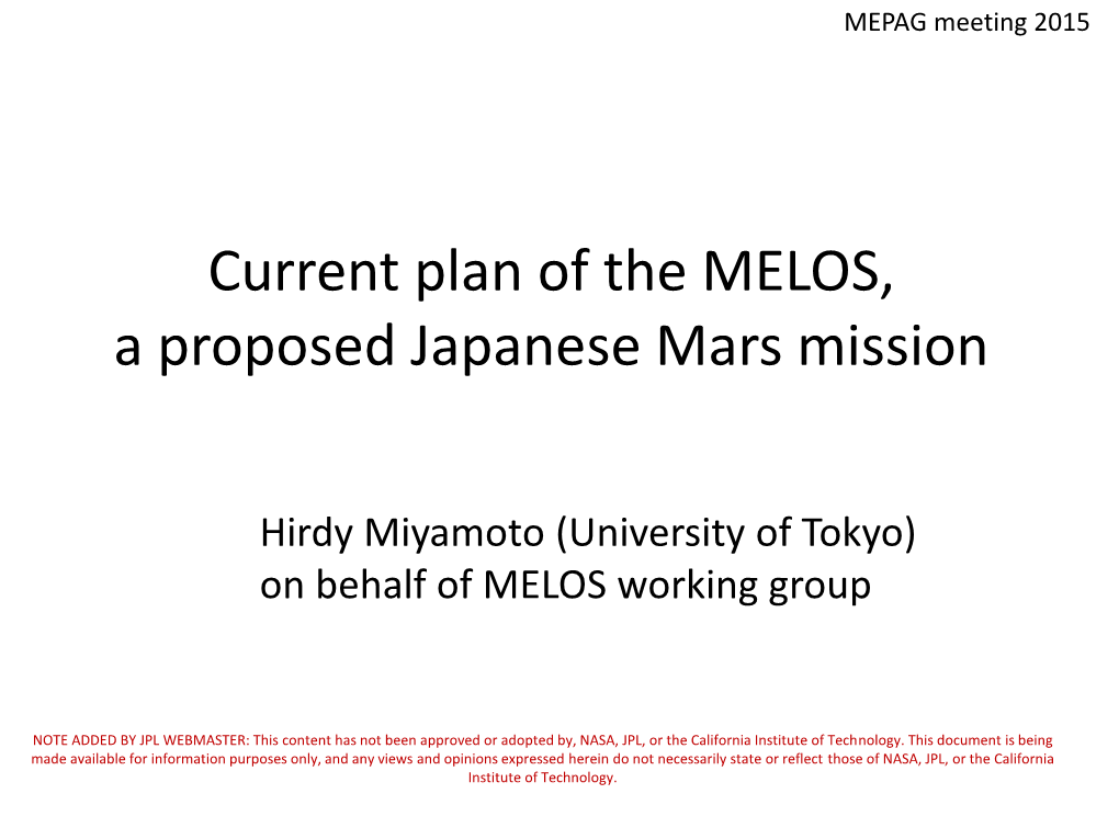 MELOS Rover (Smaller Than MER) Engineering Primary Objectives Rough-Terrain Traversability • Design & Development of the Mobility System: I.E