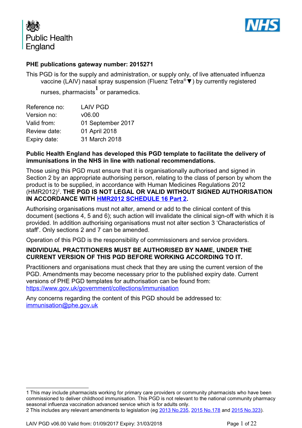 This PGD Is for the Supply and Administration, Or Supply Only, of Live Attenuated Influenza