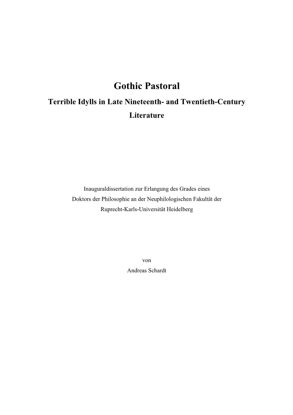 Gothic Pastoral Terrible Idylls in Late Nineteenth- and Twentieth-Century Literature